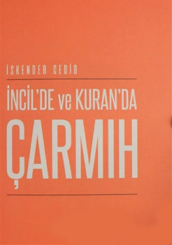 İncil'de ve Kuran'daÇarmıh